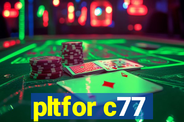 pltfor c77